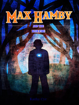 cover image of Max Hamby and the Blue Fire